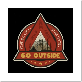 go outside Posters and Art